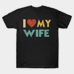 I adore my wife - I heart my wife Retro for valentines day T-Shirt